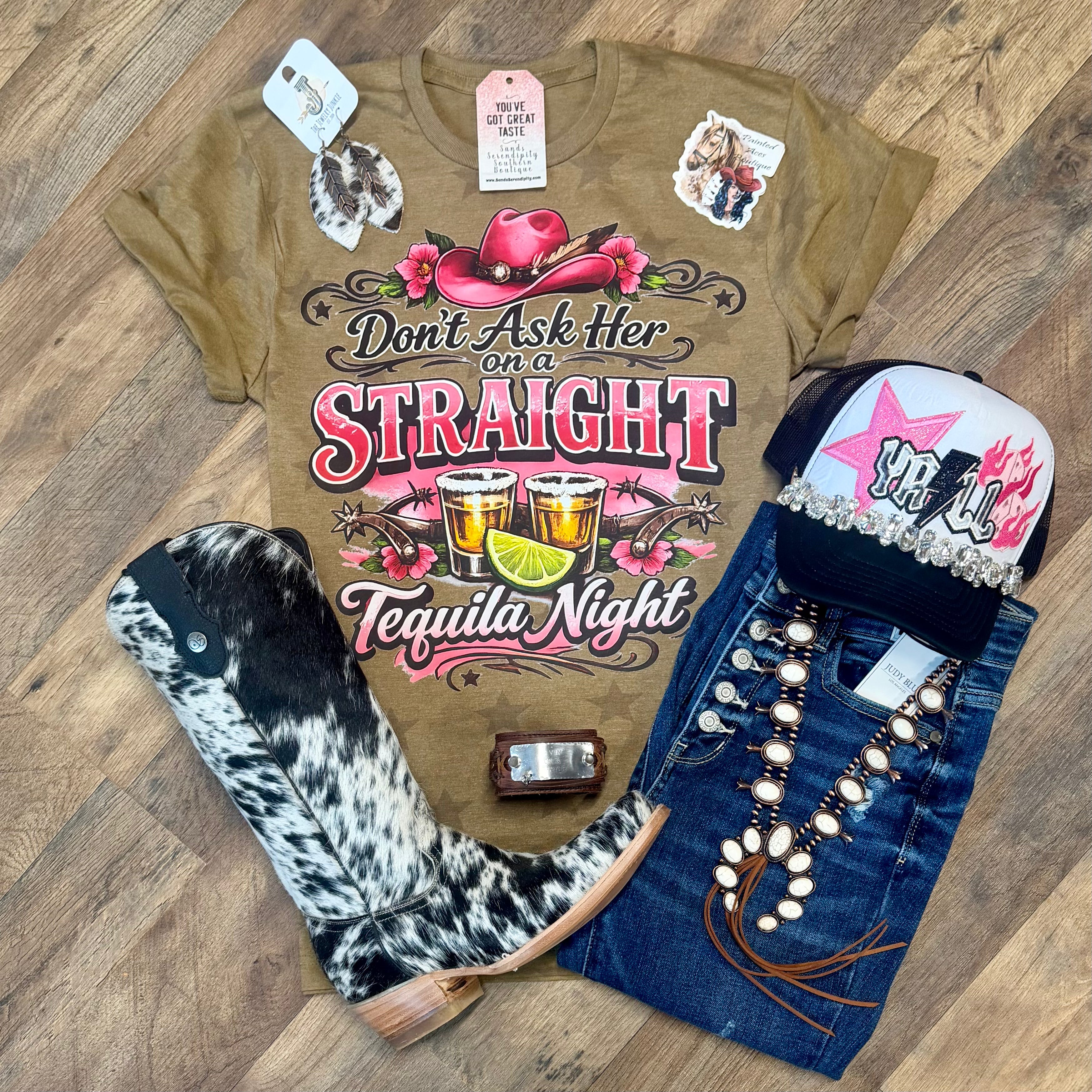 Don’t Ask Her On A Straight Tequila Night | Boot Scootin’ Graphic T-Shirt