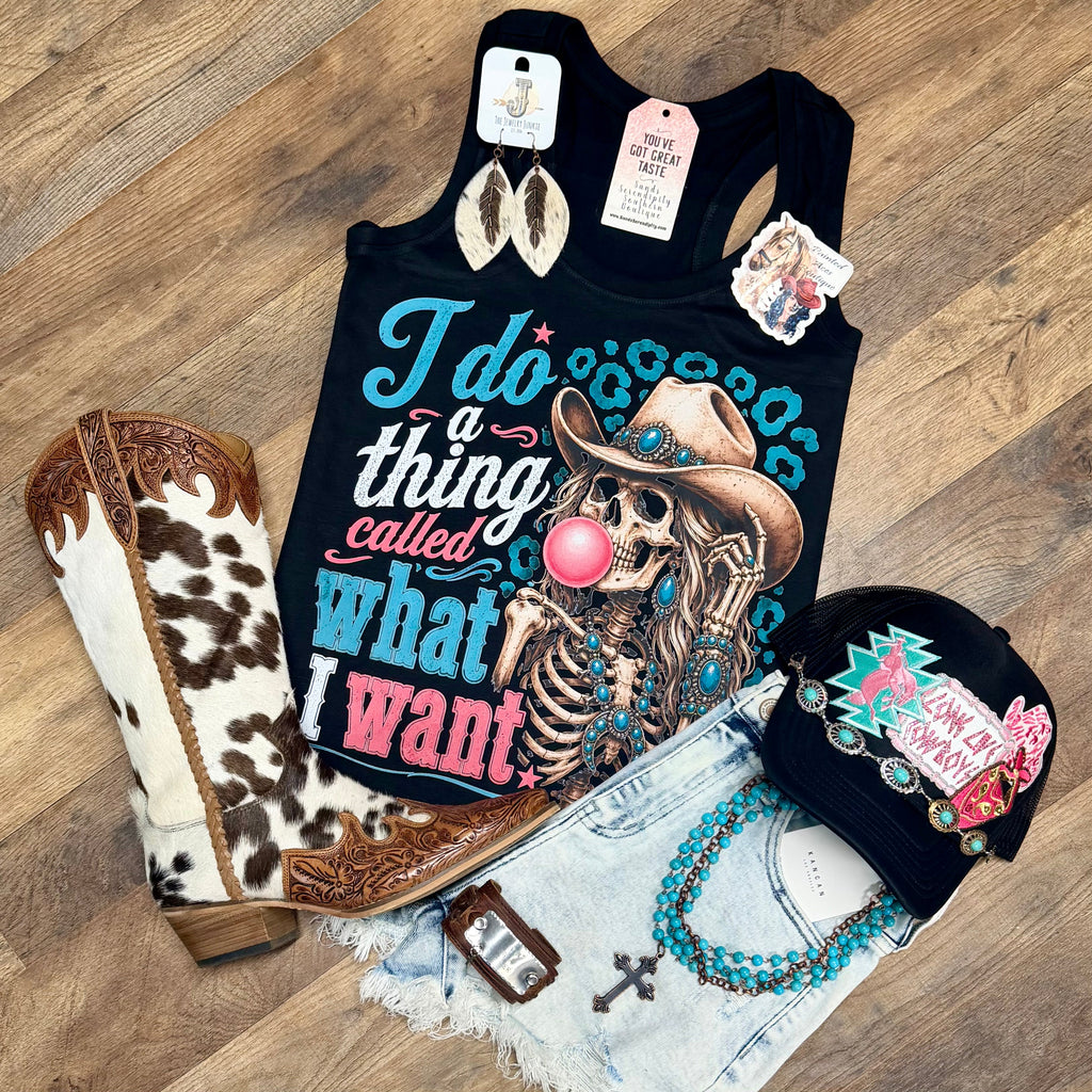 I Do A Thing Called What I Want | Country Graphic Tank Top