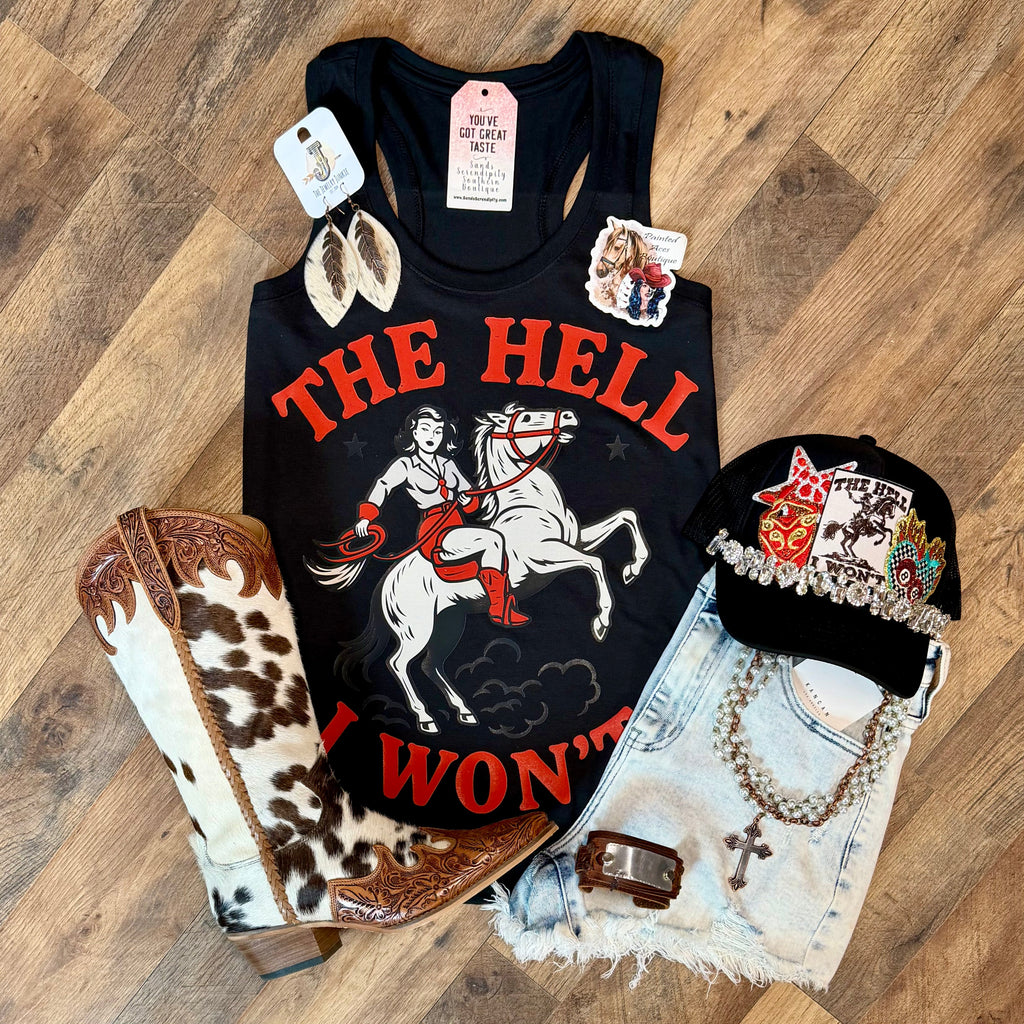 The Hell I Won’t | Country Graphic Tank Top
